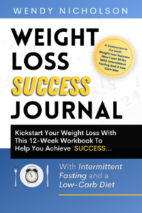 Weight Loss Success Journal and Workbook- Wendy Nicholson