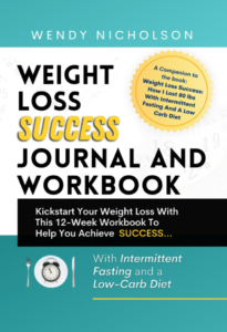 Weight Loss Success Journal and Workbook- Wendy Nicholson